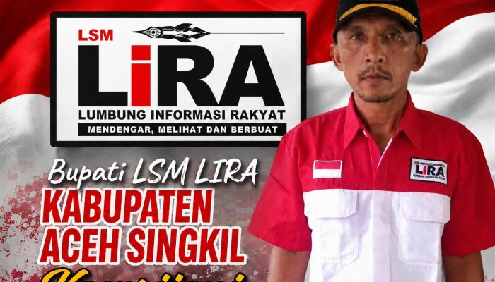 LIRA Aceh Singkil Minta Bupati Perkuat Pengawasan APBK 2026, Tekankan Integritas dan Pencegahan Korupsi