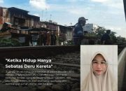 Di Pinggiran Rel, Mimpi Tetap Tumbuh di Tengah Deru Kereta