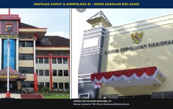 Keluarga Riki Agasi Minta Perhatian Kapolda Sumut dan Ketua Kompolnas Soal Dugaan Maladministrasi di Polrestabes Medan dan Polsek Medan Area